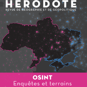 Lancement du dernier numéro de la revue Hérodote – Conférence OSINT et terrains numériques